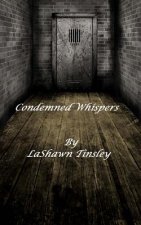 Condemned Whispers(BOLD Publishing Presents)