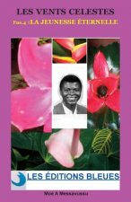 Les vents célestes (Tome 4): La jeunesse éternelle