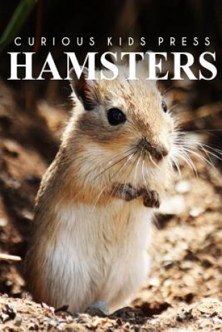 Hamsters - Curious Kids Press