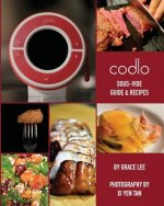 Codlo Sous-Vide Guide & Recipes: The ultimate guide to cooking sous-vide