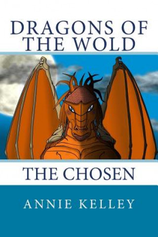 Dragons of the Wold: The Chosen