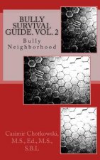 Bully Survival Guide. Vol. 2: Bully Neighborhood