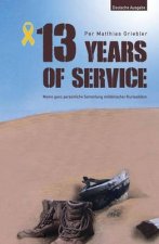 13 Years of Service - Deutsche Ausgabe: My Personal Collection of Military Bizarreness
