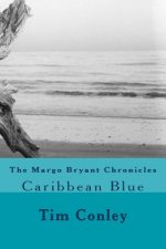 The Margo Bryant Chronicles: Caribbean Blue