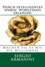 Durch intelligentes sparen Wohlstand erlangen