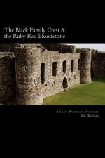 The Black Family Crest & The Ruby Red Bloodstone