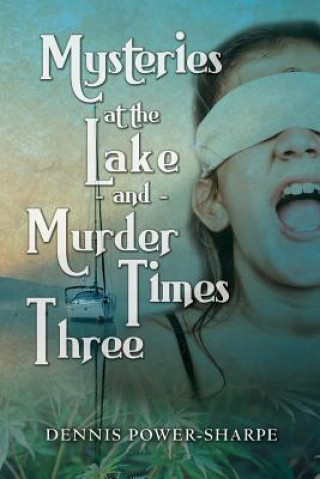 Mysteries at the Lake and Murder Times Three