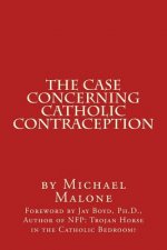 The Case Concerning Catholic Contraception: A Position Paper