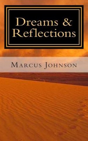 Dreams & Reflections