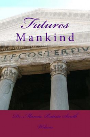 Futures: Mankind