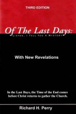 Of The Last Days: Listen, I Tell You A Mystrery: Third Edition