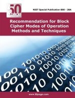 Recommendation for Block Cipher Modes of Operation Methods and Techniques