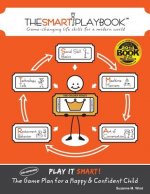 The SMART Playbook: Game-changing life skills for a modern world
