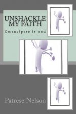 Unshackle My Faith