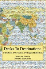Desks to Destinations: 25 Students, 49 Countries, 175 Pages of Reflection