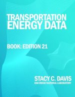 Transportation Energy Data Book: Edition 21