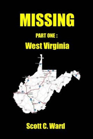Missing: Part One. West Virginia
