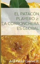 El Patacon Playero 2: : La corronchera es global