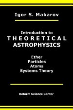 Introduction to Theoretical Astrophysics