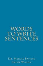 Words to Write Sentences