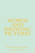 Words and Drawing Pictures