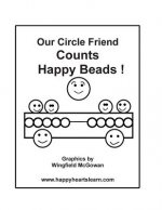 Our Circle Friend Counts Happy Beads !