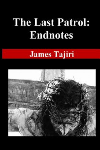 The Last Patrol: Endnotes
