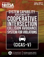 System Capability Assessment of Cooperative Intersection Collision Avoidance System for Violations (CICAS-V)