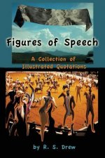 Figures of Speech: A Collection of Illustrated Quotations