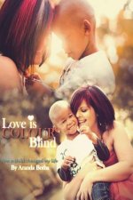 Love is Colour Blind: How a child changed my life