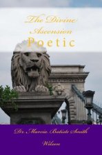 The Divine Ascension: Poetic