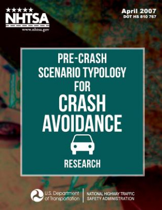 Pre-Crash Scenario Typology for Crash Avoidance Research