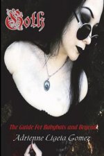 Goth: The Guide for Babybats and Beyond