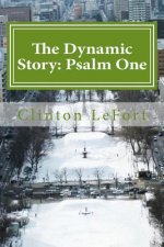 The Dynamic Story: Psalm One