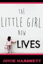 The Little Girl Now Lives