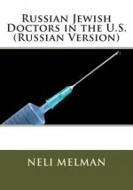 Russian Jewish Doctors in the U.S. (Russian Version)