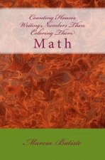 Counting Houses Writing Numbers Then Coloring Them: Math