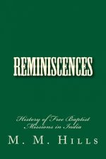 Reminiscences: History of Free Baptist Missions in India