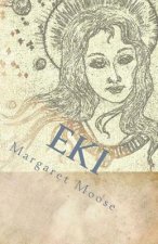 Eki: Annunaki Song of the Beginning, Book One