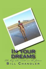 In your dreams