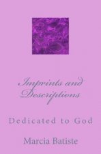 Imprints and Descriptions: Dedicated to God