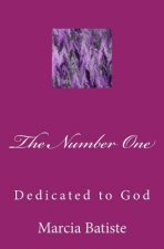 The Number One: Dedicated to God