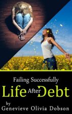 Failing Successfully: Life after Debt
