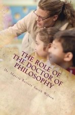 The Role of the Doctor of Philosophy: Dedicated to God
