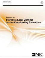 Guidelines for Staffing a Local Criminal Justice Coordinating Committee