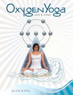 Oxygen Yoga: Pure & Simple
