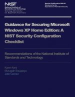 NIST Special Publication 800-69: Guidance for Security Microsoft Windows XP Home Edition