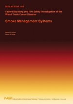 Federal Building and Fire Safety Investigation of the World Trade Center Disaster: Smoke Management Systems