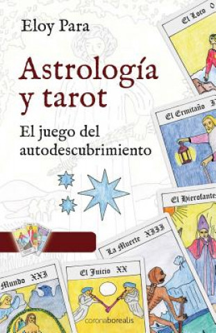 Astrología y Tarot: El juego del autodescubrimiento