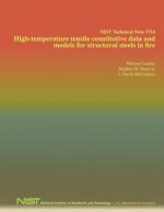 NIST Technical Note 1714: High-temperature tensile constitutive data and models for structural steels in fire